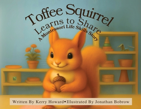 Paperback Toffee Squirrel Learns to Share [Large Print] Book