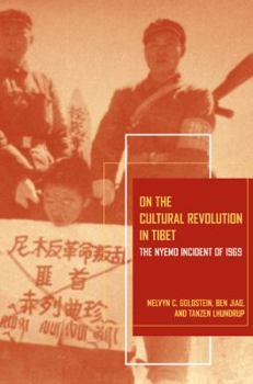 Hardcover On the Cultural Revolution in Tibet: The Nyemo Incident of 1969 Book