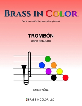 Paperback Brass in Color (Viento en colores): Tromb?n Libro Segundo [Spanish] Book