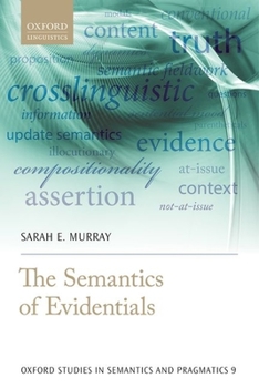 The Semantics of Evidentials - Book  of the Oxford Studies in Semantics and Pragmatics