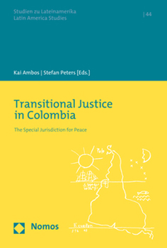 Paperback Transitional Justice in Colombia: The Special Jurisdiction for Peace Book
