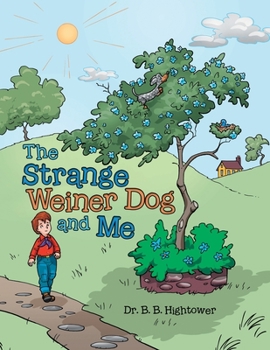 Paperback The Strange Weiner Dog and Me Book
