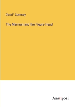 Paperback The Merman and the Figure-Head Book