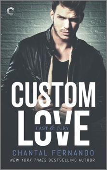 Custom Love - Book #3 of the Fast & Fury