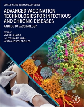Paperback Advanced Vaccination Technologies for Infectious and Chronic Diseases: A Guide to Vaccinology Book