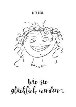 Paperback Wie sie glücklich werden [German] Book