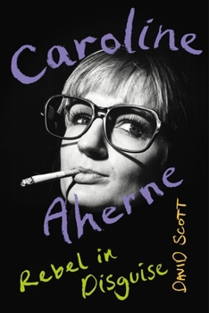 Hardcover Caroline Aherne: Rebel in Disguise Book