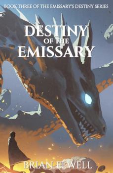 Hardcover Destiny of the Emissary (The Emissary's Destiny) Book
