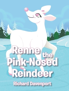 Hardcover Renne the Pink-Nosed Reindeer Book