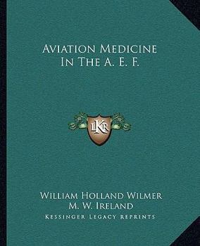Paperback Aviation Medicine In The A. E. F. Book