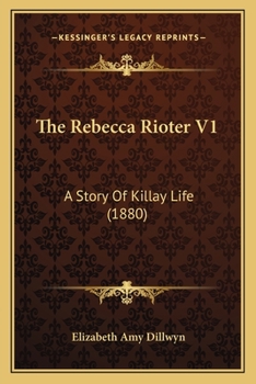 The Rebecca Rioter V1: A Story Of Killay Life