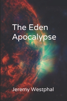 Paperback The Eden Apocalypse Book