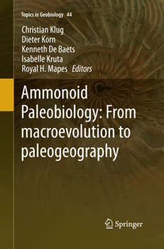 Paperback Ammonoid Paleobiology: From Macroevolution to Paleogeography Book