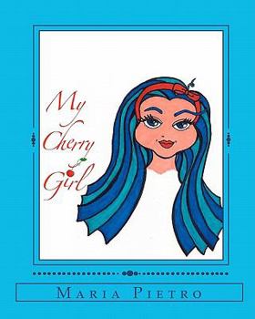 Paperback My Cherry Girl: Maria Pietro Book