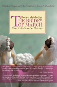 Paperback The Brides of March: Memoir of a Same-Sex Marriage Book