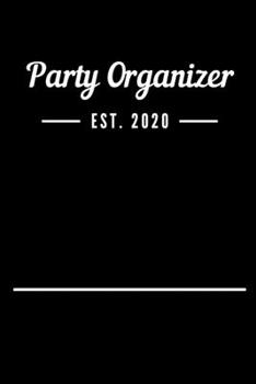 Paperback Party Organizer EST. 2020: Blank Lined Notebook Journal Book