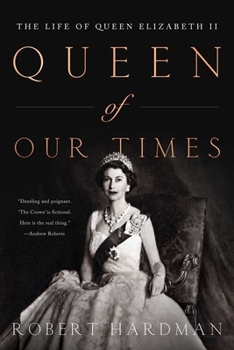 Paperback Queen of Our Times: The Life of Queen Elizabeth II: Commemorative Edition, 1926-2022 Book
