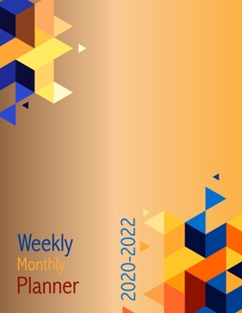 2020-2022 Weekly Monthly Planner: Daily Planner Three Year, Agenda Schedule Organizer Logbook and Journal Personal,  36 Months Calendar, 3 Year Appointment, 8.5" x 11", 154 Pages