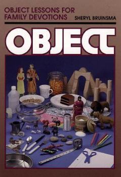 Paperback Object Lessons for Family Devotions (Object Lessons Series) Book