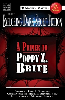 Exploring Dark Short Fiction #8 : A Primer to Poppy Z. Brite