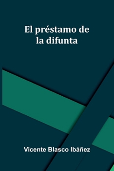 Paperback El Pr stamo De La Difunta [Spanish] Book
