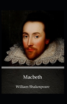 Paperback MacbethMacbeth illustrated: William Shakespeare(Literature, Drama, Play) Book