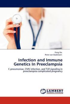 Paperback Infection and Immune Genetics in Preeclampsia Book