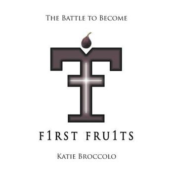 F1RST FRU1TS: The Battle to Become