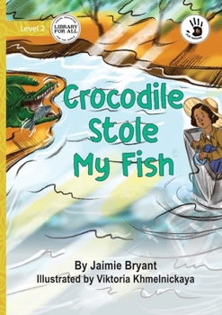 Paperback Crocodile Stole My Fish - Our Yarning Book