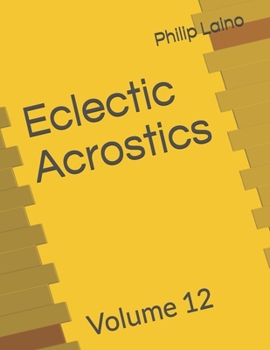 Paperback Eclectic Acrostics: Volume 12 Book