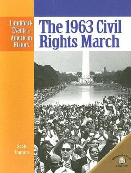 Paperback The 1963 Civil Rights March (Landmark Events in American History) Book