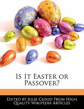 Is It Easter or Passover?