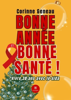 Bonne année et bonne santé ! (French Edition)