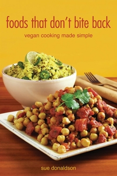 Paperback Foods That Don't Bite Back: Vegan Cooking Made Simple Book