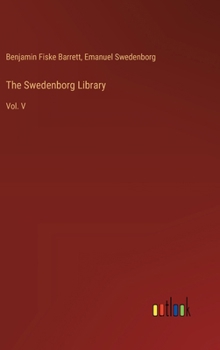 Hardcover The Swedenborg Library: Vol. V Book