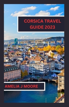 Paperback Corsica travel guide 2023 Book