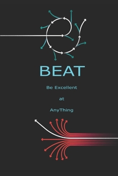 Paperback Beat: Be Excellent at Anything Book