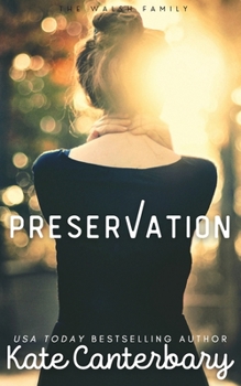 Preservation - Book #7 of the Walshes