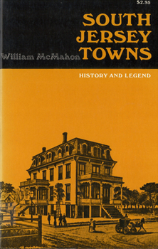 Paperback South Jersey Towns: History and Legends Book