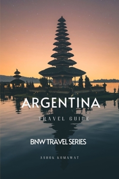 Argentina Travel Guide