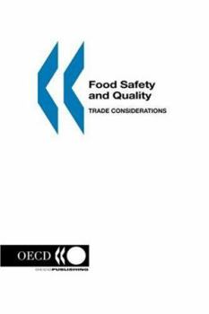Food Safety and Quality: Trade Considerations