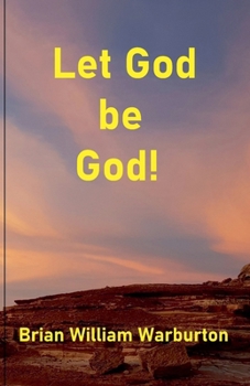 Paperback Let God be God! Book