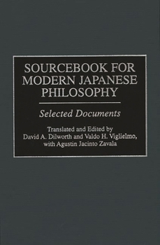 Hardcover Sourcebook for Modern Japanese Philosophy: Selected Documents Book