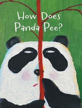 Hardcover The Smelly Book Series: How Does Panda Pee? Book