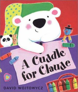 Hardcover A Cuddle for Claude Book