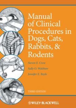 Paperback Manual of Clinical Procedures in the Dogs, Cats, Rabbits, and Rodents Book