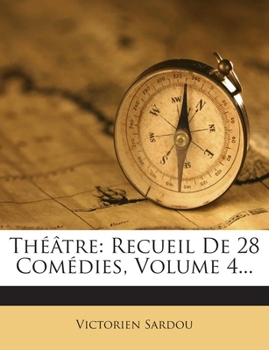 Paperback Theatre: Recueil de 28 Comedies, Volume 4... [French] Book
