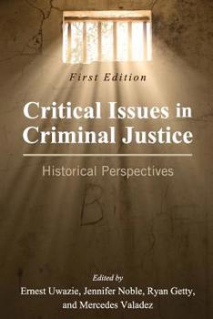 Paperback Critical Issues in Criminal Justice: Historical Perspectives Book