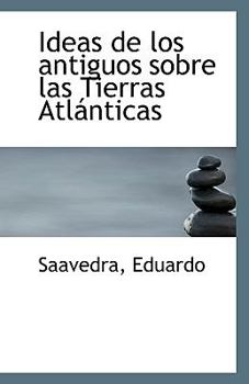Paperback Ideas de Los Antiguos Sobre Las Tierras Atlanticas Book
