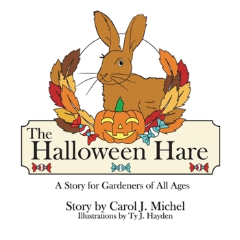 Paperback The Halloween Hare: A Story for Gardeners of All Ages Book